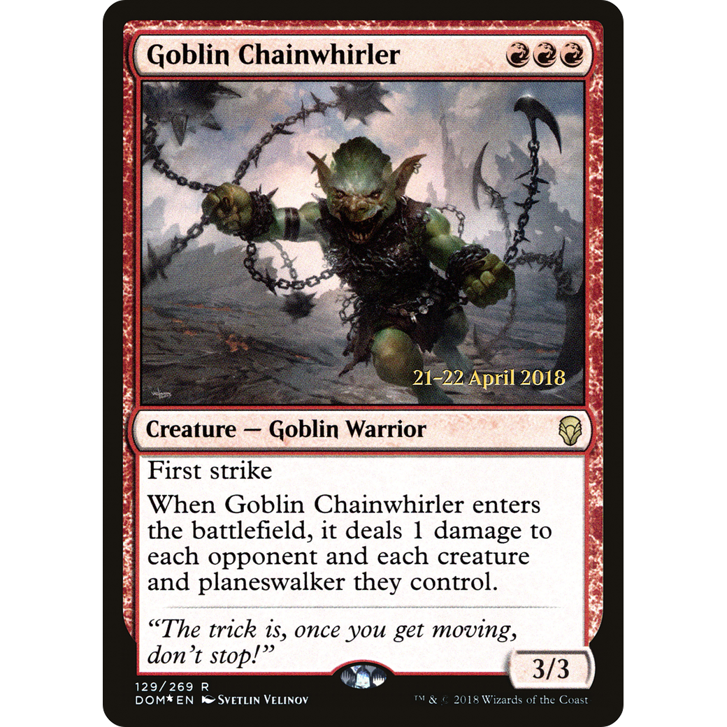 Goblin Chainwhirler (PRE-129) - Dominaria Promos Foil