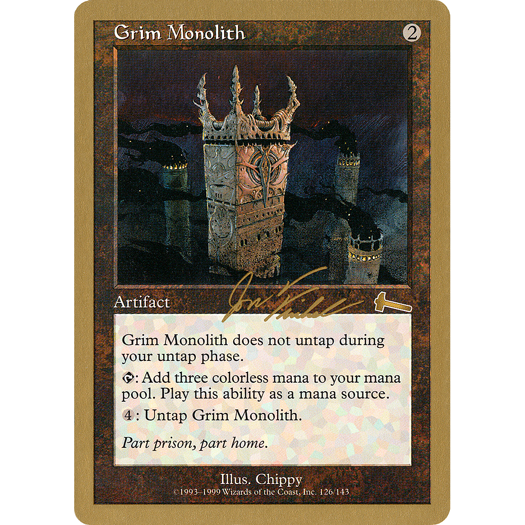 Grim Monolith - 2000 Jon Finkel (ULG) (WCD-) - World Championship Decks 2000