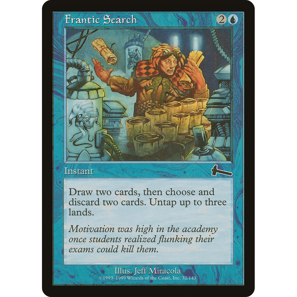 Frantic Search (ULG-032) - Urza's Legacy