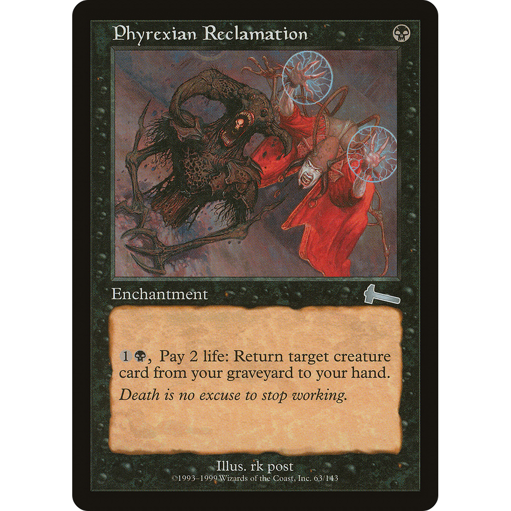 Phyrexian Reclamation (ULG-063) - Urza's Legacy