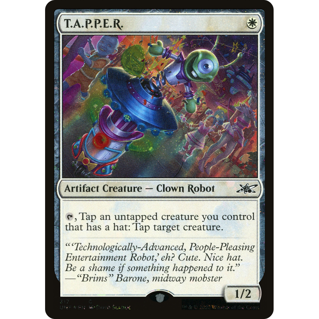 T.A.P.P.E.R. (Galaxy Foil) (UNF-317) - Unfinity Foil