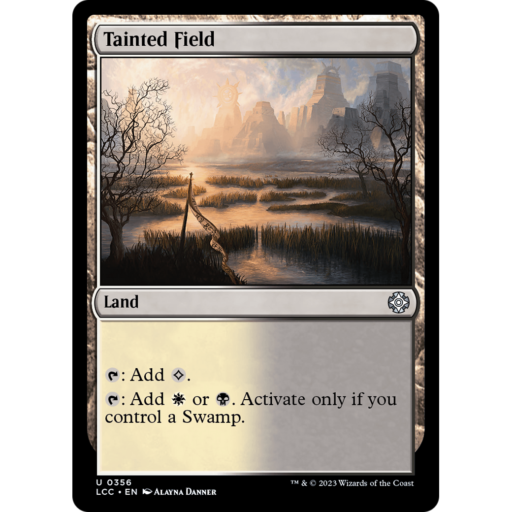 Tainted Field (LCC-356) - The Lost Caverns of Ixalan Commander