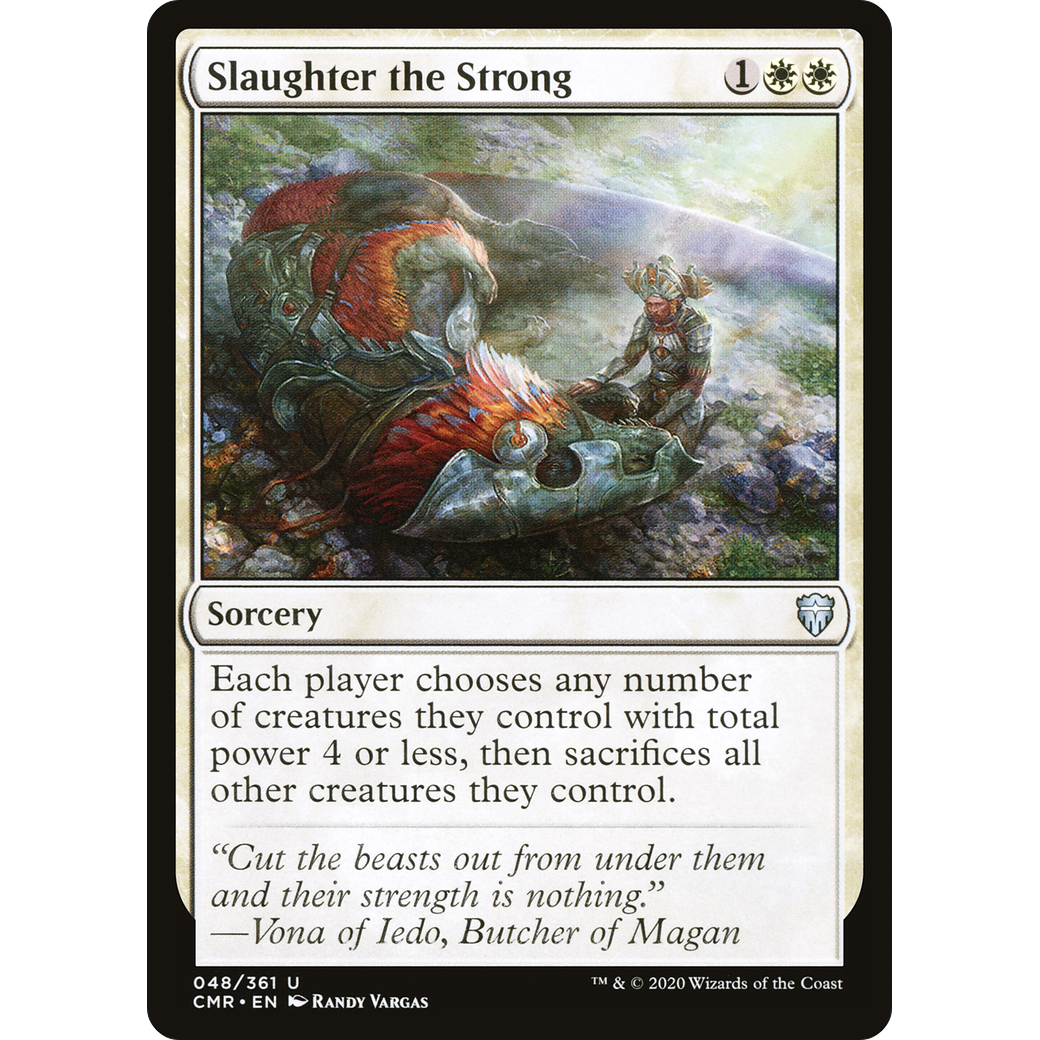 Slaughter the Strong (CMR-048) - Commander Legends