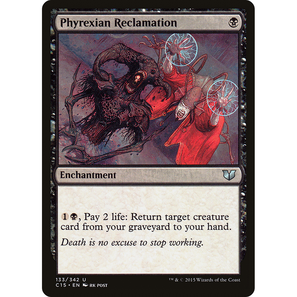 Phyrexian Reclamation (C15-133) - Commander 2015