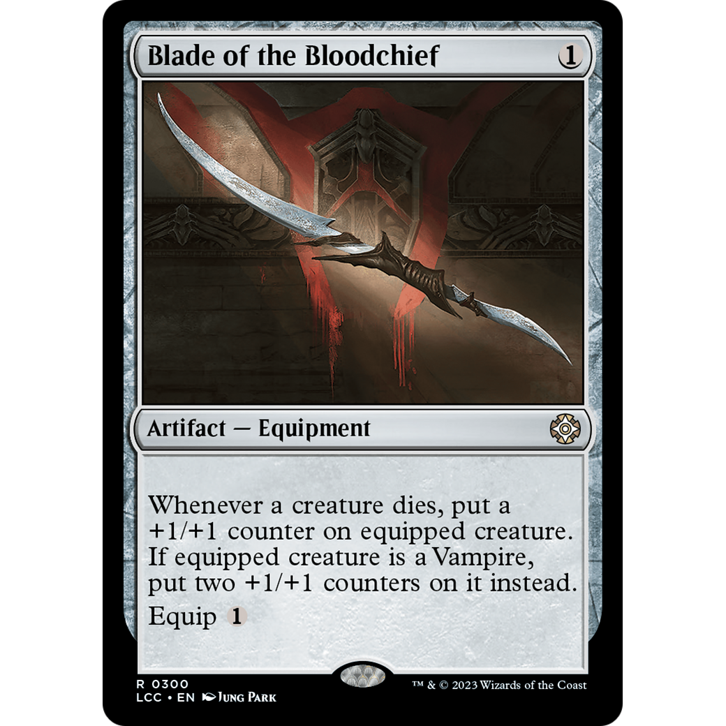 Blade of the Bloodchief (LCC-300) - The Lost Caverns of Ixalan Commander
