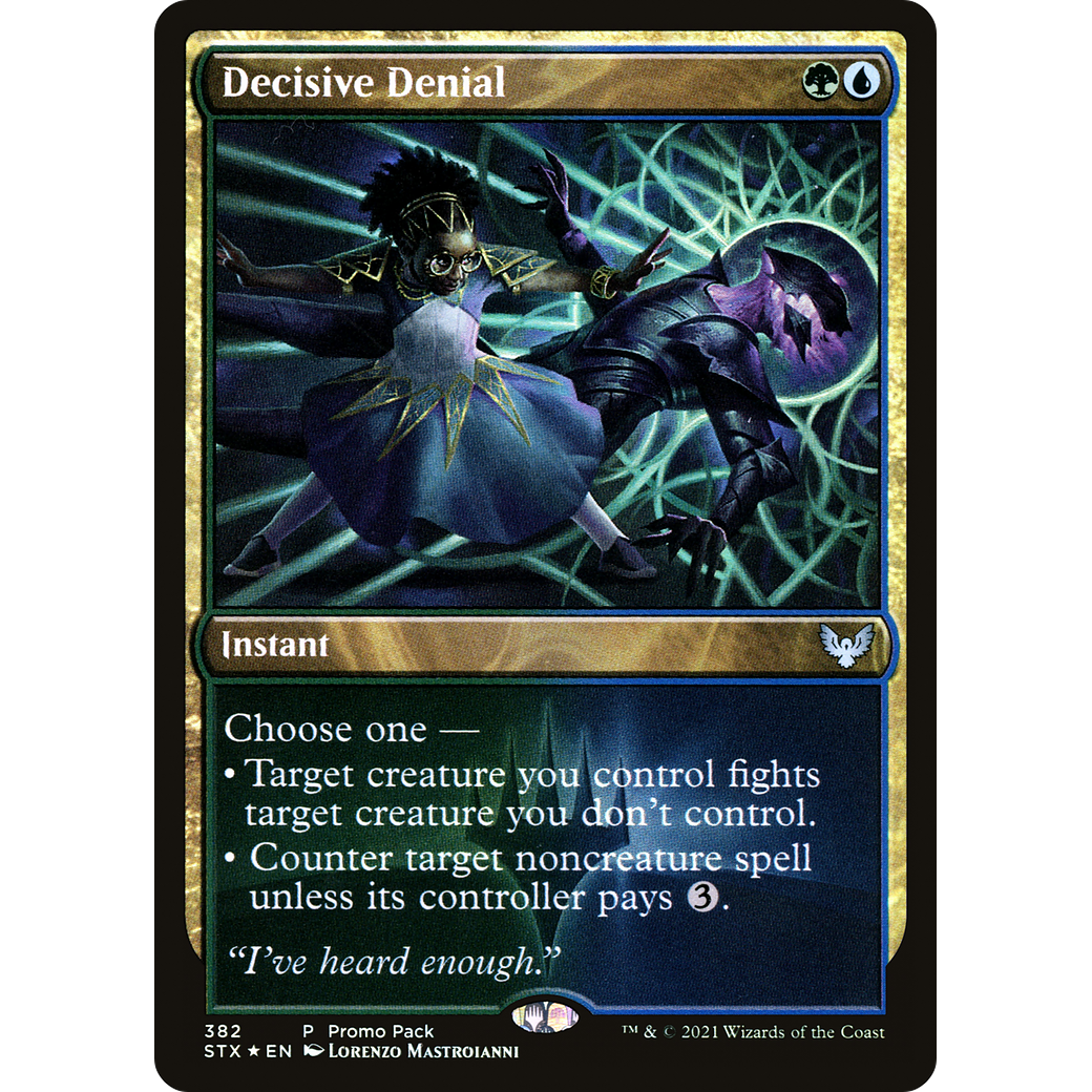 Decisive Denial (PPSTX-382) - Strixhaven: School of Mages