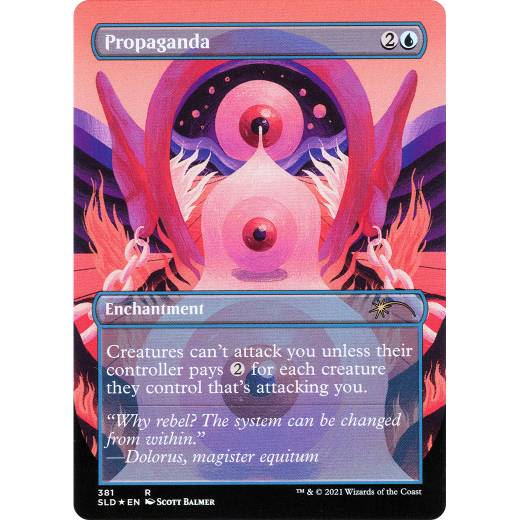 Propaganda (381) (SLD-381) - Secret Lair Drop (Borderless) Foil