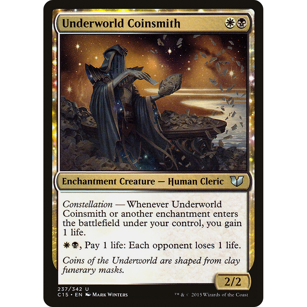 Underworld Coinsmith (C15-237) - Commander 2015: (enchantment)