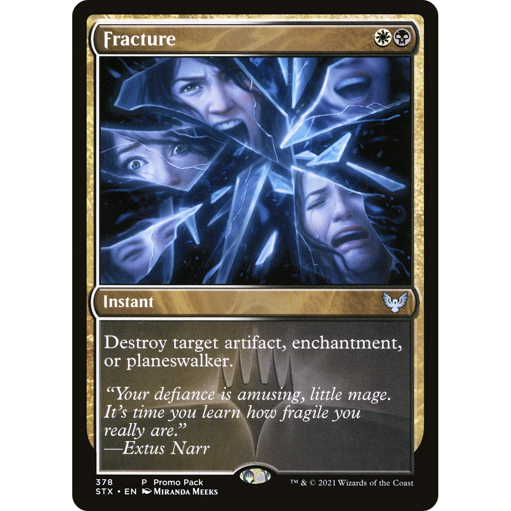 Fracture (PPSTX-378) - Strixhaven: School of Mages