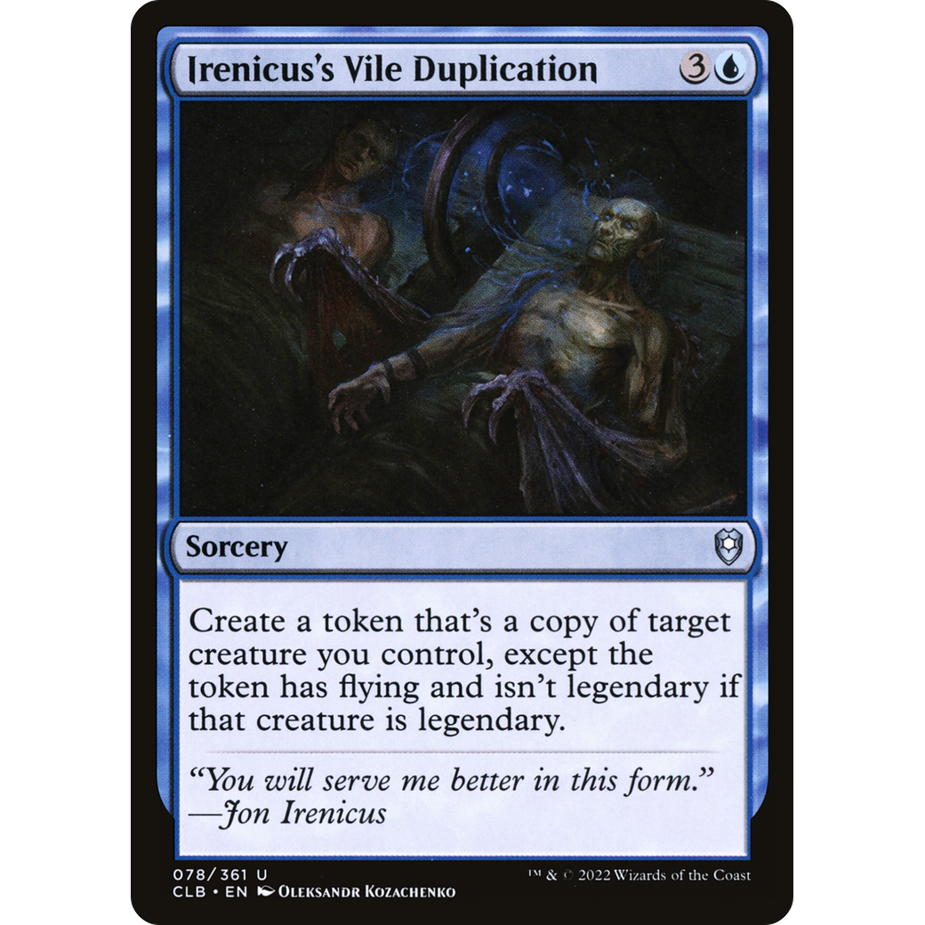 Irenicus's Vile Duplication (CLB-078) - Commander Legends: Battle for Baldur's Gate