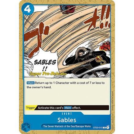 Sables (ST03-015) - Super Pre-Release Starter Deck 3: The Seven Warlords of the Sea