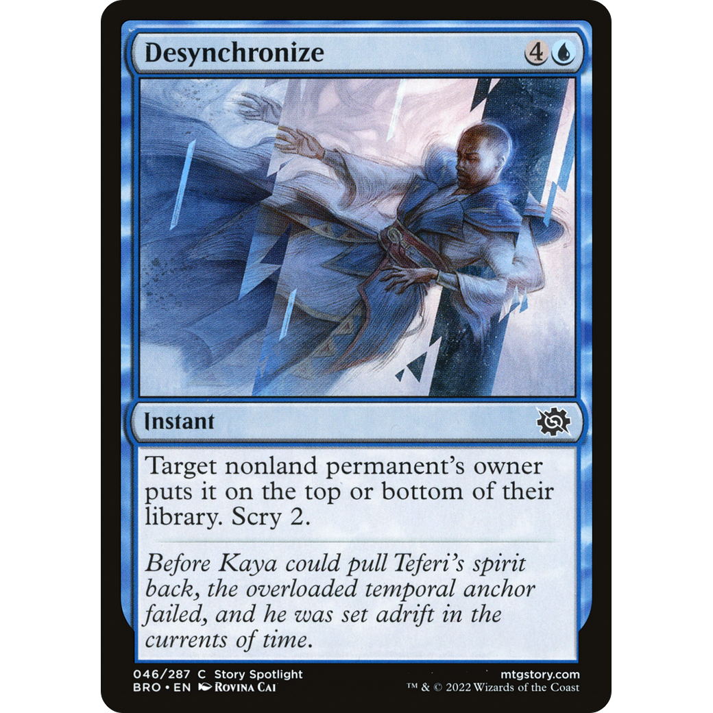 Desynchronize (BRO-046) - The Brothers' War