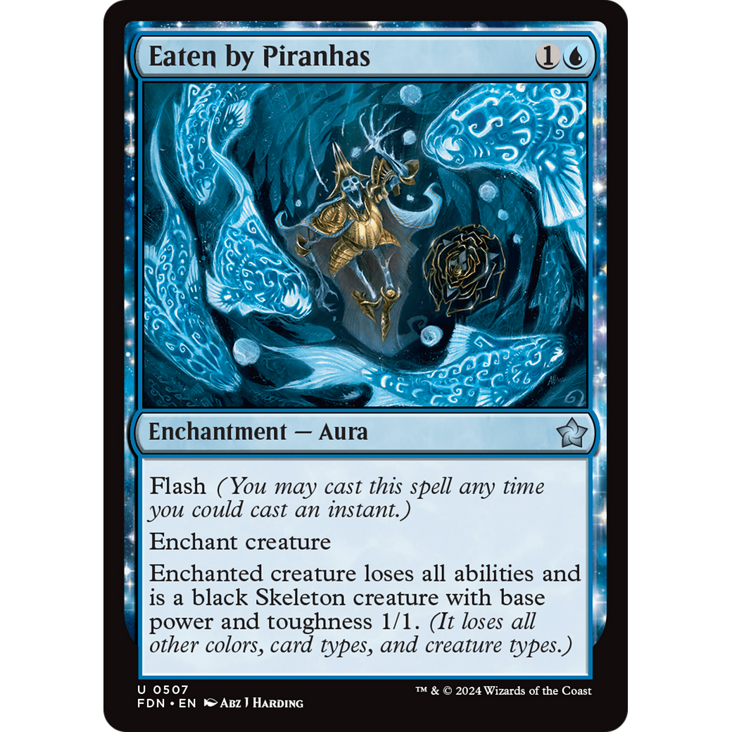 Eaten by Piranhas (FDN-507) - Foundations: (enchantment)