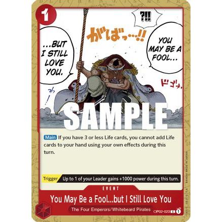 You May Be a Fool...but I Still Love You (OP02-023) - Paramount War
