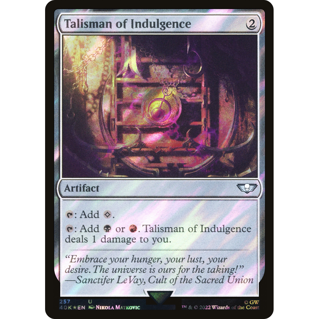 Talisman of Indulgence (40K-257) - Warhammer 40,000 Commander Foil