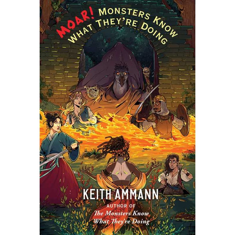 MOAR! Monsters Know What They're Doing by Keith Ammann: Hardcover; 624 pages / English
