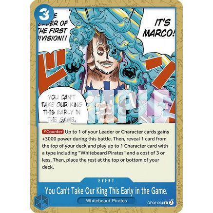 You Can't Take Our King This Early in the Game. (OP08-054) - Two Legends