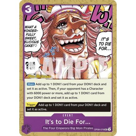 It's to Die For (OP08-076) - Two Legends Pre-Release Cards
