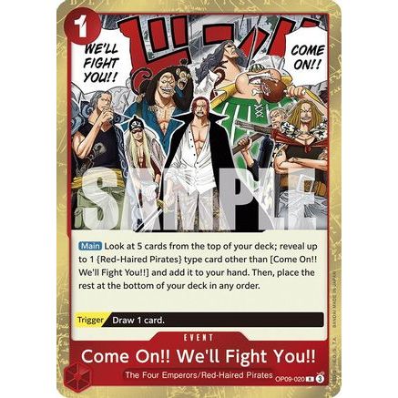 Come On!! We'll Fight You!! (OP09-020) - Emperors in the New World Foil