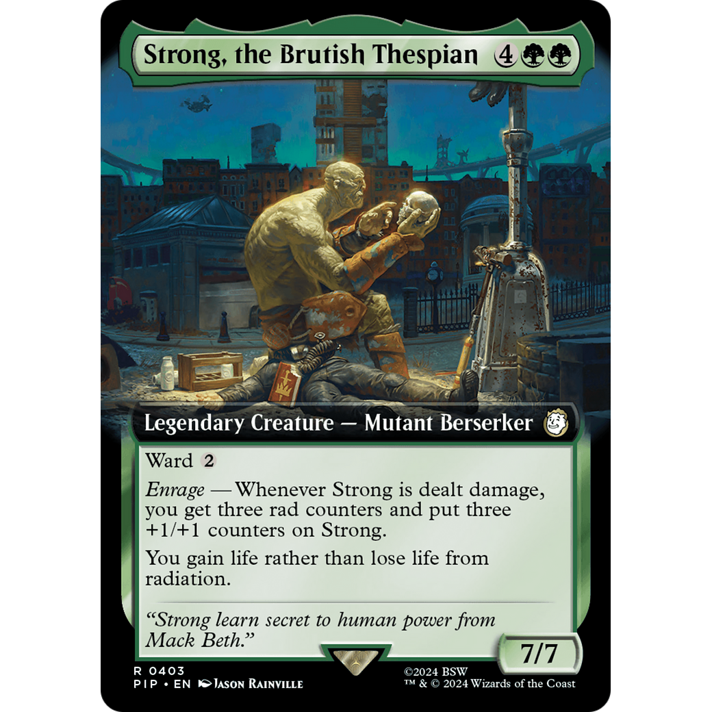Strong, the Brutish Thespian (PIP-403) - Fallout: (Extended Art) Foil