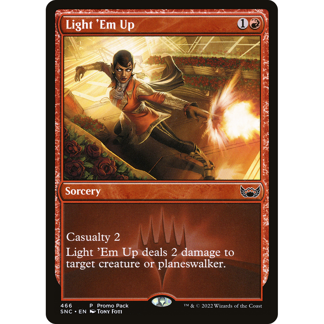 Light 'Em Up (PPSNC-466) - Streets of New Capenna