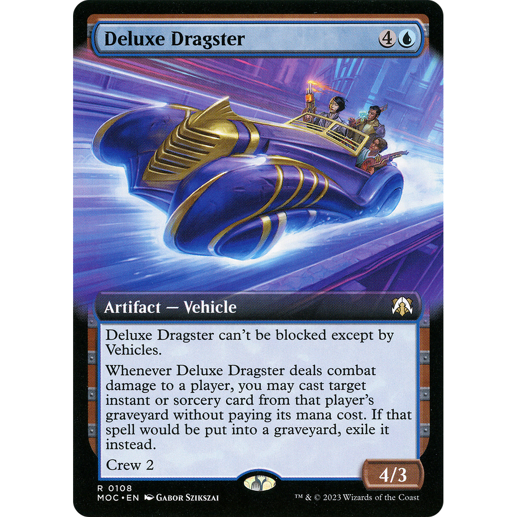 Deluxe Dragster (Extended Art) (MOC-108) - March of the Machine Commander: (Extended Art) Foil