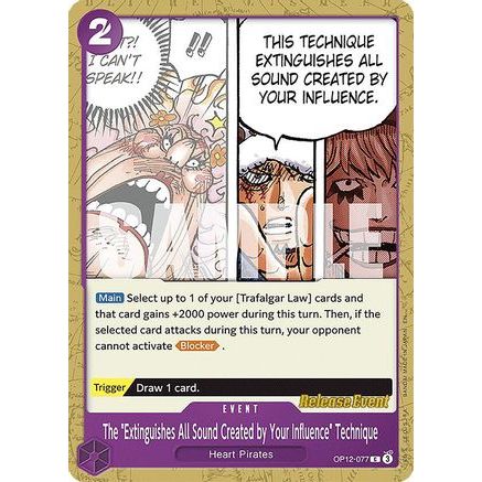 The "Extinguishes All Sound Created by Your Influence" Technique (OP12-077) - Legacy of the Master Release Event Cards