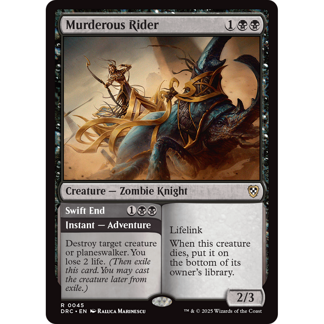 Murderous Rider // Swift End (DRC-045) - Commander: Aetherdrift
