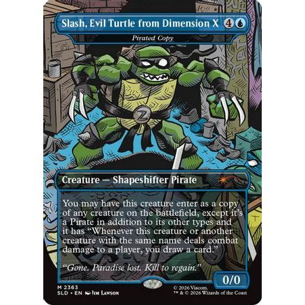 Slash, Evil Turtle from Dimension X - Pirated Copy (SLD-2363) - Secret Lair Drop Series Foil
