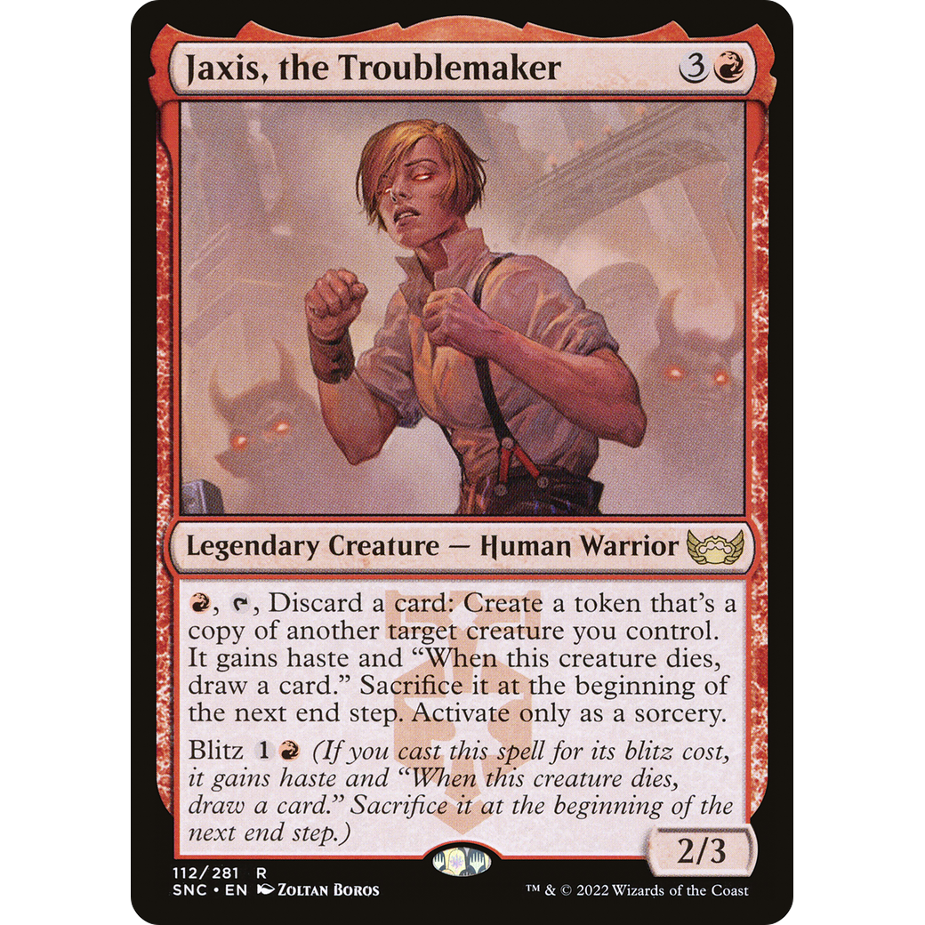 Jaxis, the Troublemaker (SNC-112) - Streets of New Capenna