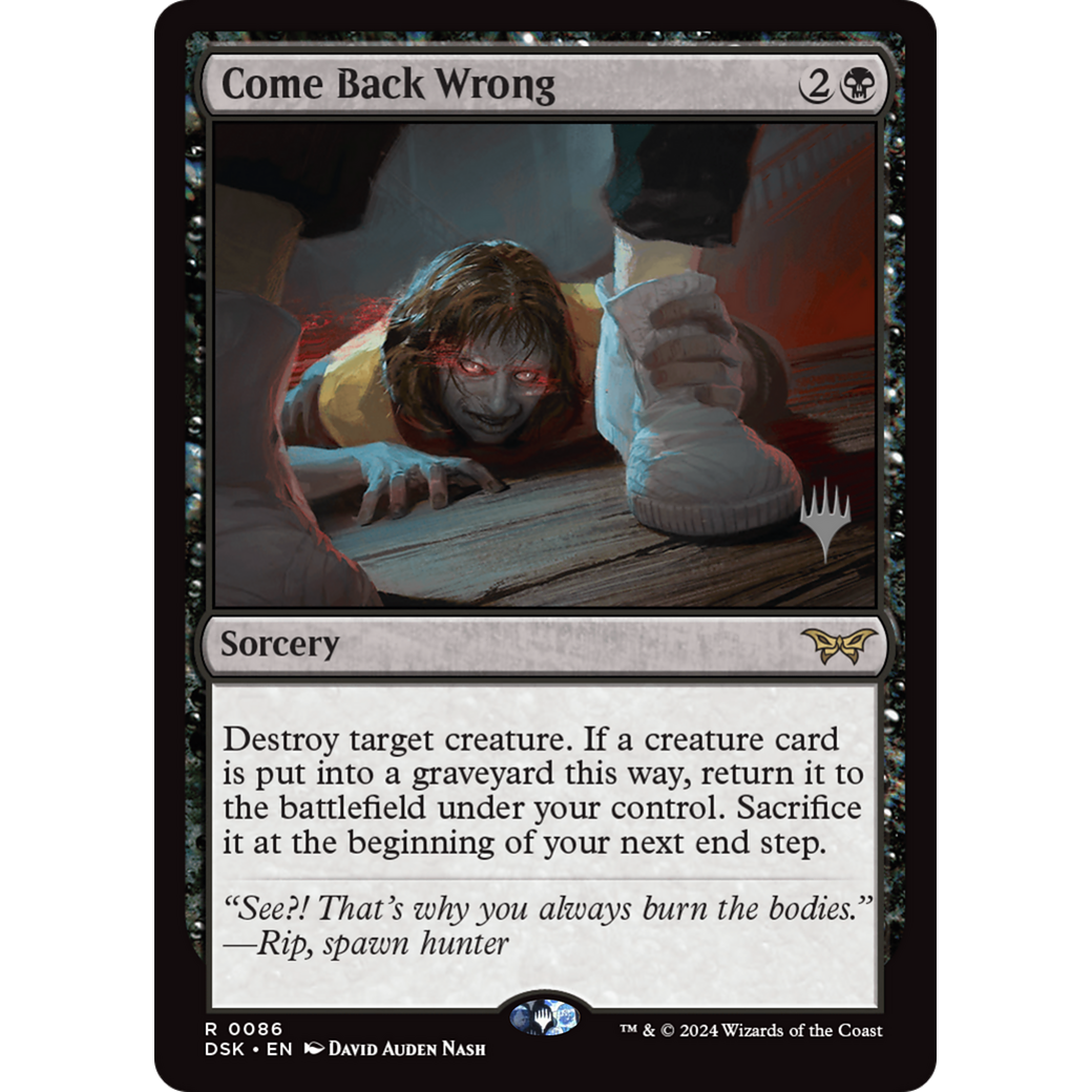 Come Back Wrong (PPDSK-86P) - Duskmourn: House of Horror Promos