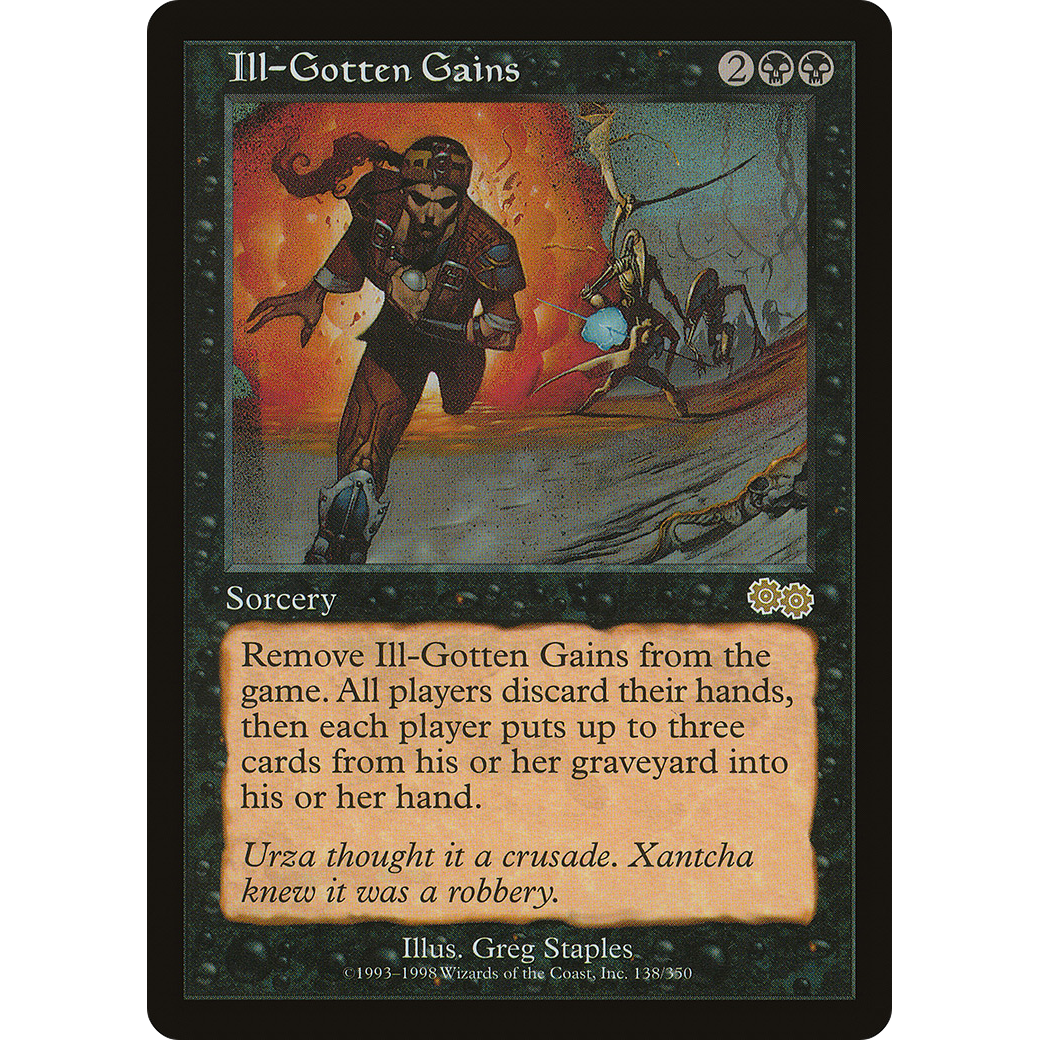 Ill-Gotten Gains (USG-138) - Urza's Saga