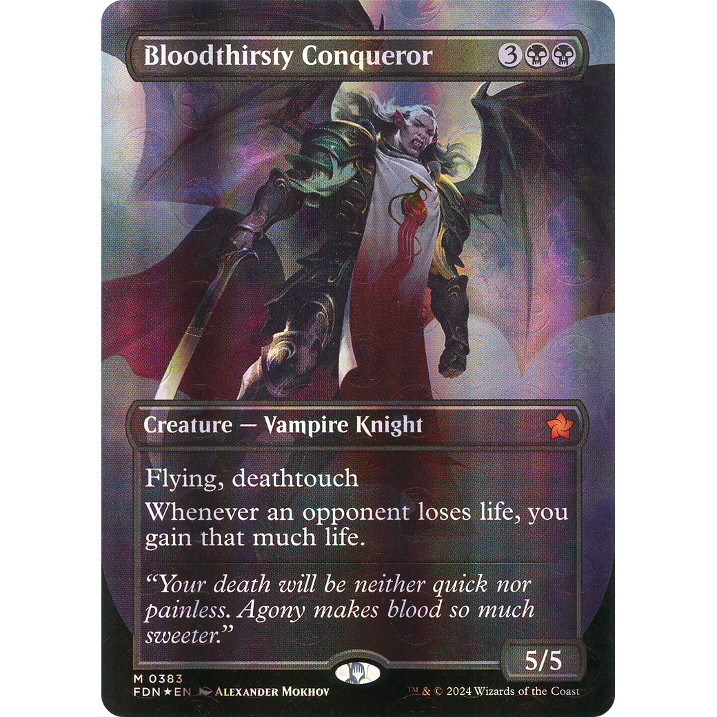 Bloodthirsty Conqueror (FDN-383) - Foundations (Borderless) Foil