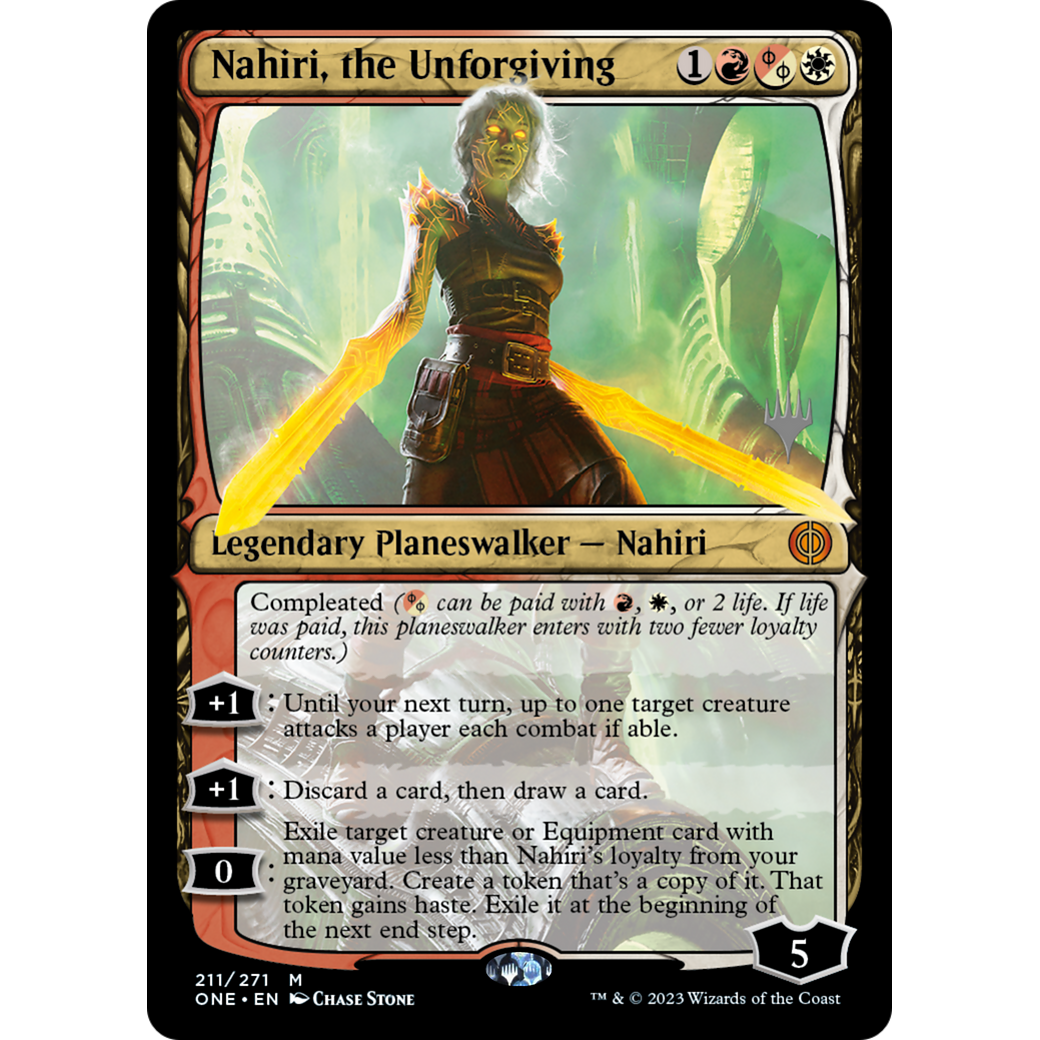 Nahiri, the Unforgiving (PPONE-211P) - Phyrexia: All Will Be One Promos