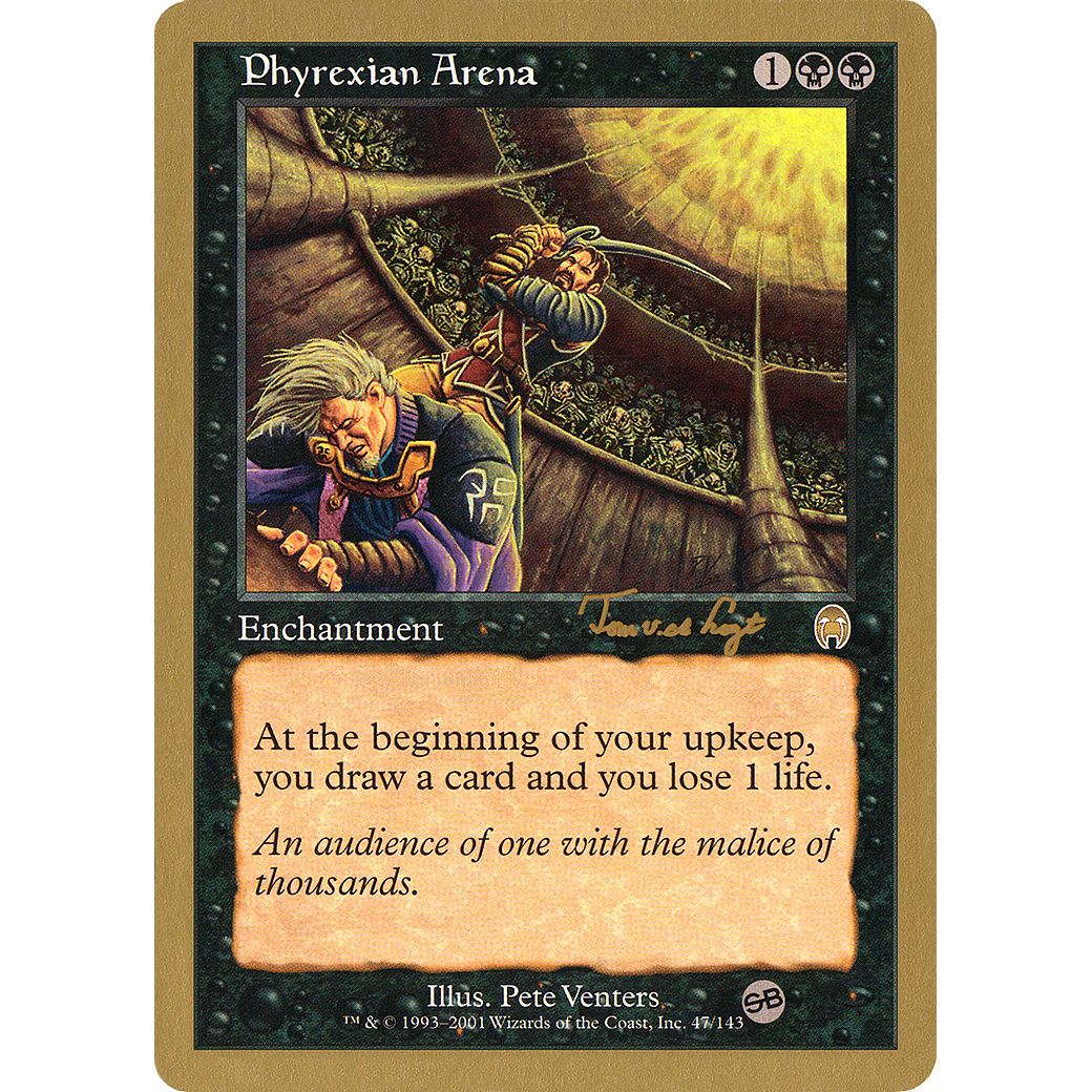 Phyrexian Arena - 2001 Tom van de Logt (APC) (SB) (WCD-) - World Championship Decks 2001