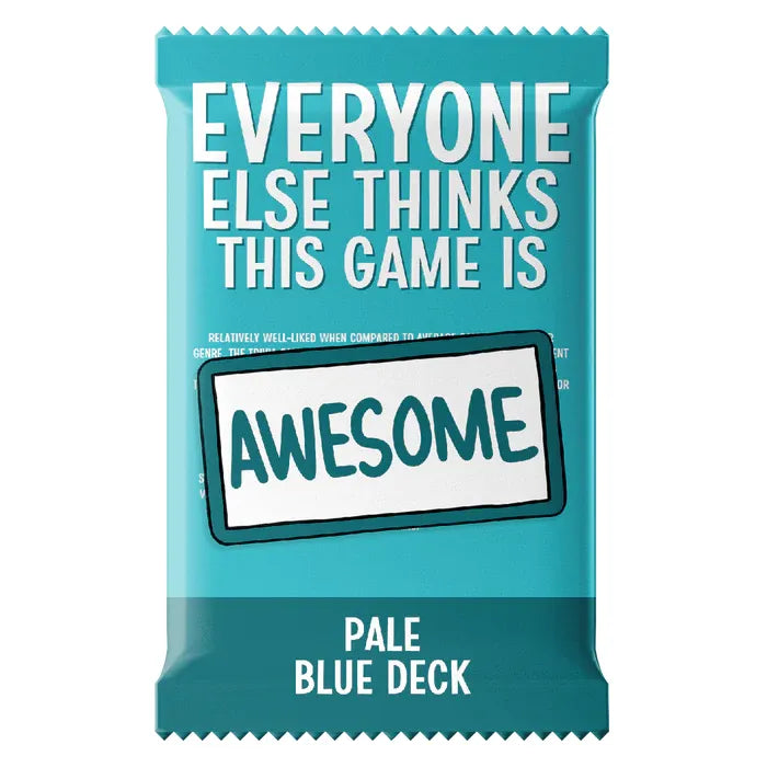 Everyone Else Thinks This Game Is Awesome: Pale Blue Deck Expansion