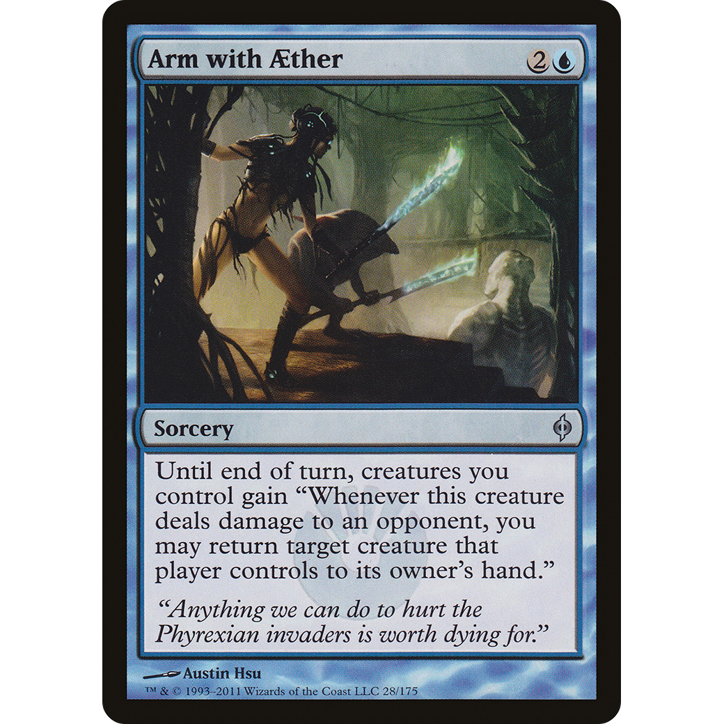Arm with Aether (NPH-028) - New Phyrexia