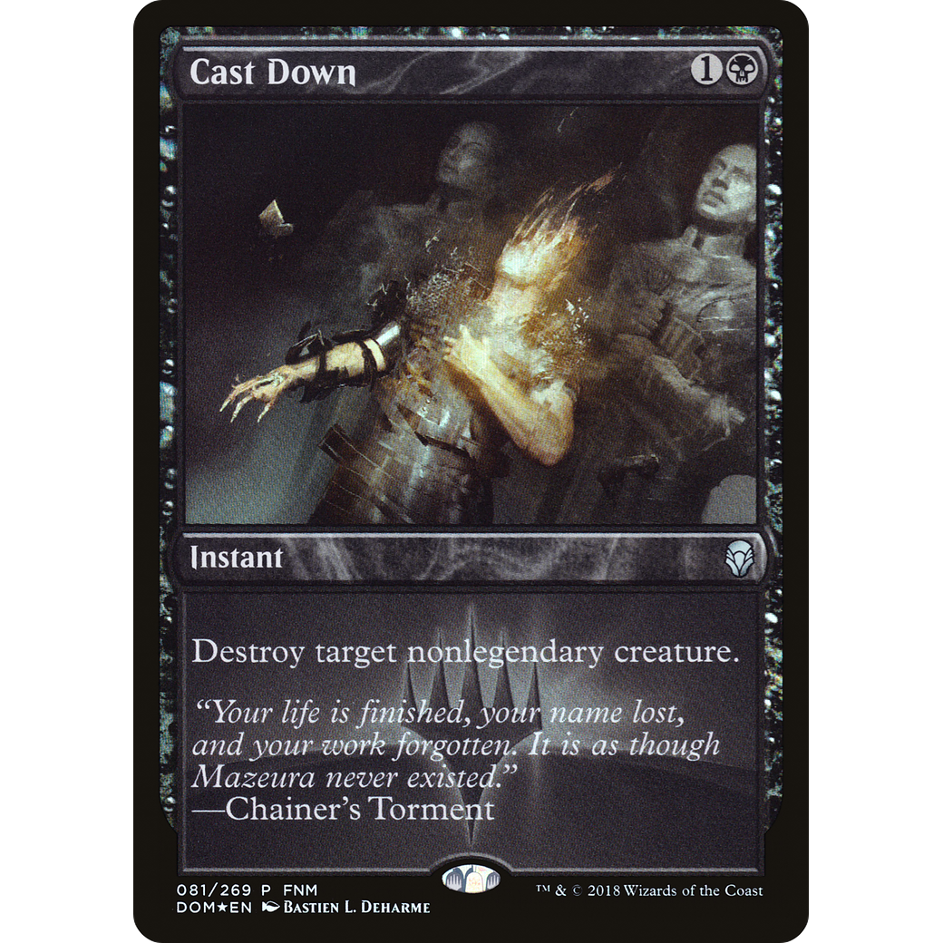 Cast Down (FNM-081) - Dominaria Promos Foil