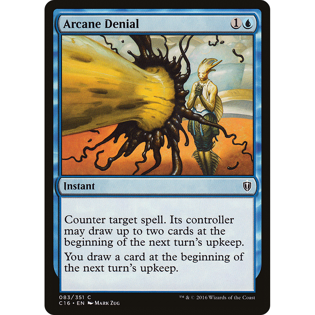 Arcane Denial (C16-083) - Commander 2016