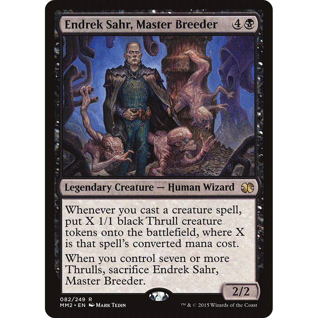 Endrek Sahr, Master Breeder (MM2-082) - Modern Masters 2015