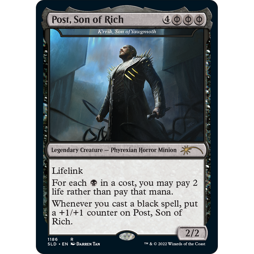Post, Son of Rich - K'rrik, Son of Yawgmoth (Post Malone) (SLD-1186) - Secret Lair Drop / Post, Son of Rich