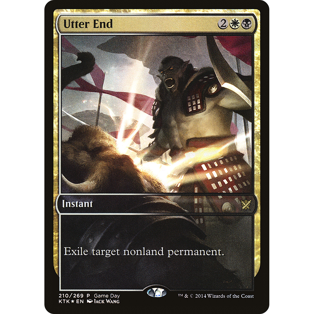 Utter End (GAME-210) - Khans of Tarkir Promos Foil