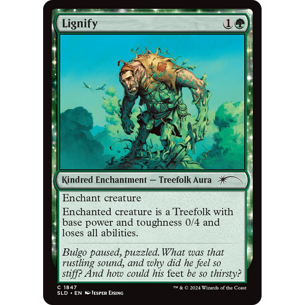 Lignify (1847) (SLD-1847) - Secret Lair Drop: (enchantment)