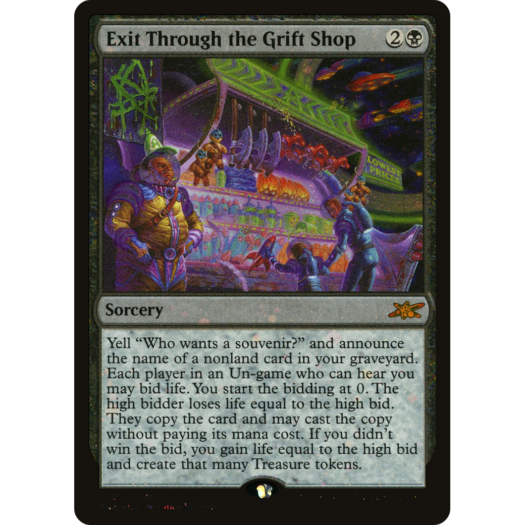 Exit Through the Grift Shop (Galaxy Foil) (UNF-360) - Unfinity Foil