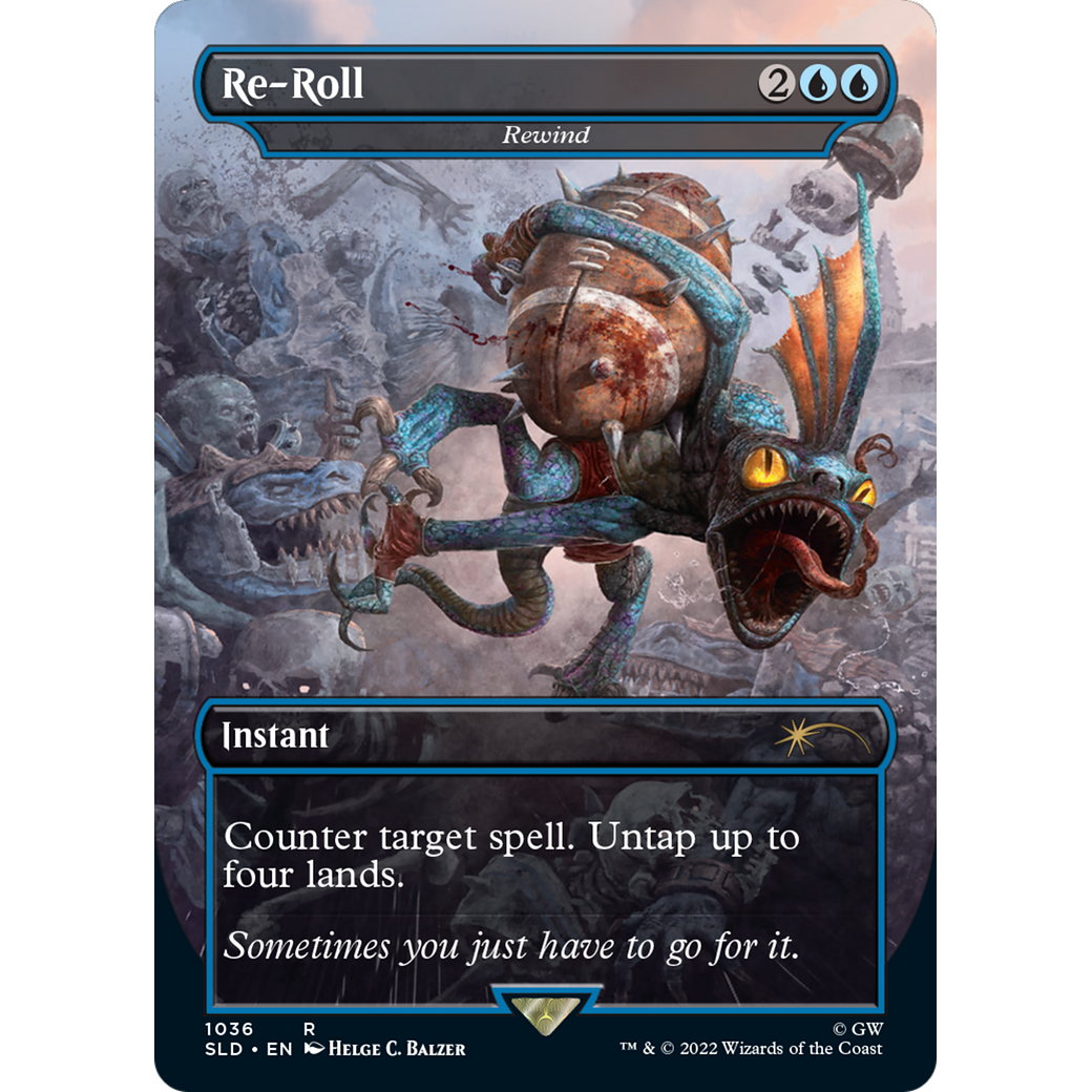Re-Roll - Rewind (Borderless) (SLD-1036) - Secret Lair Drop / Re-Roll (Borderless) Foil