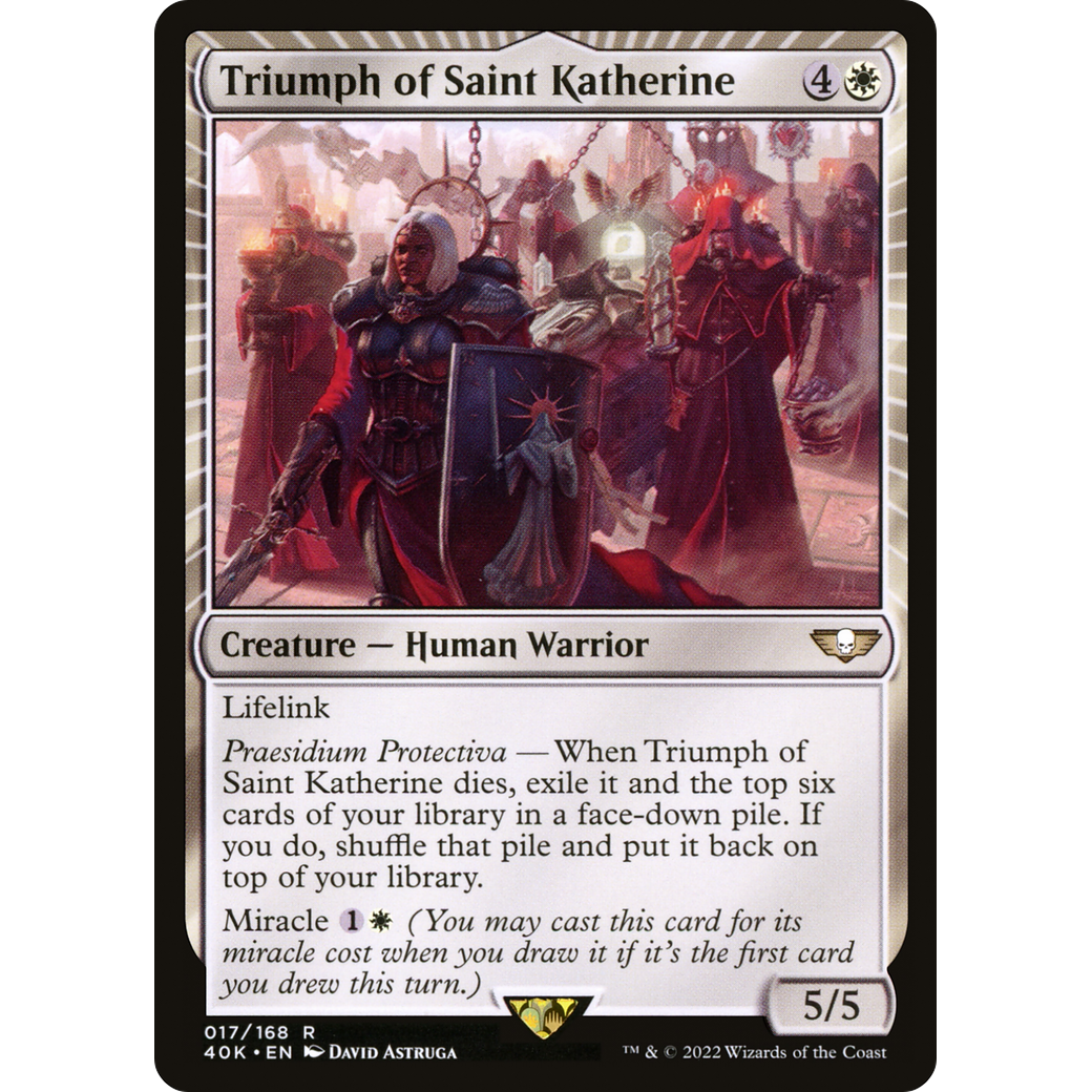 Triumph of Saint Katherine (40K-017) - Warhammer 40,000 Commander: (miracle)