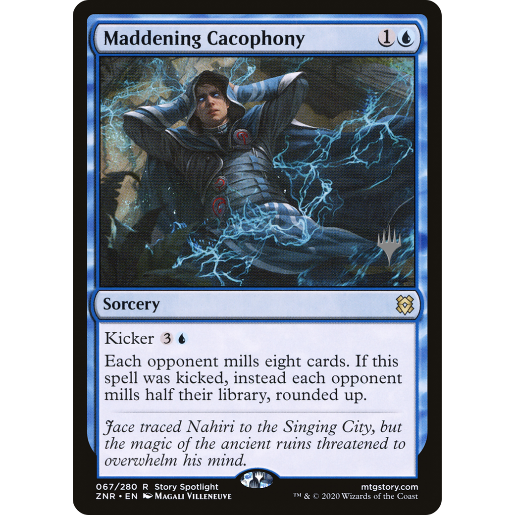 Maddening Cacophony (PPZNR-067) - Zendikar Rising Promos