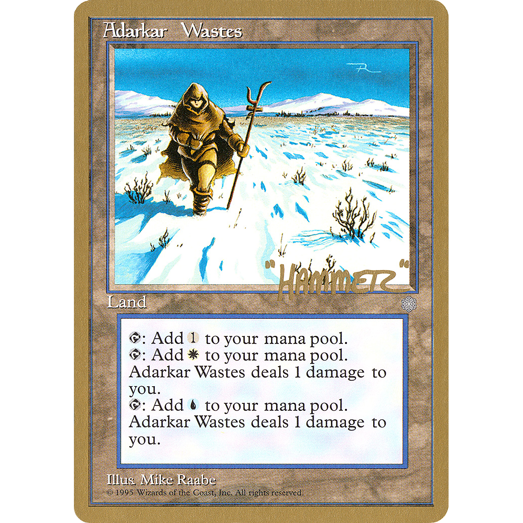 Adarkar Wastes - 1996 Shawn "Hammer" Regnier (ICE) (WCD-) - Pro Tour Collector Set