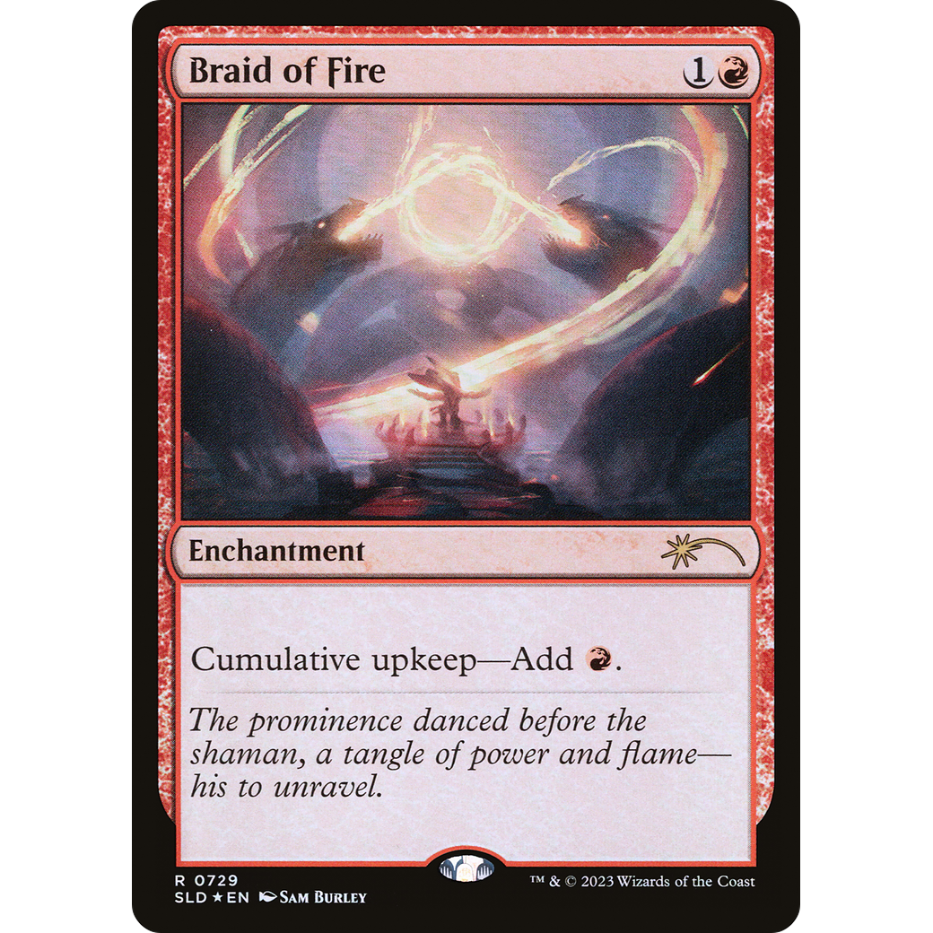 Braid of Fire (729) (SLD-0729) - Secret Lair Drop Foil