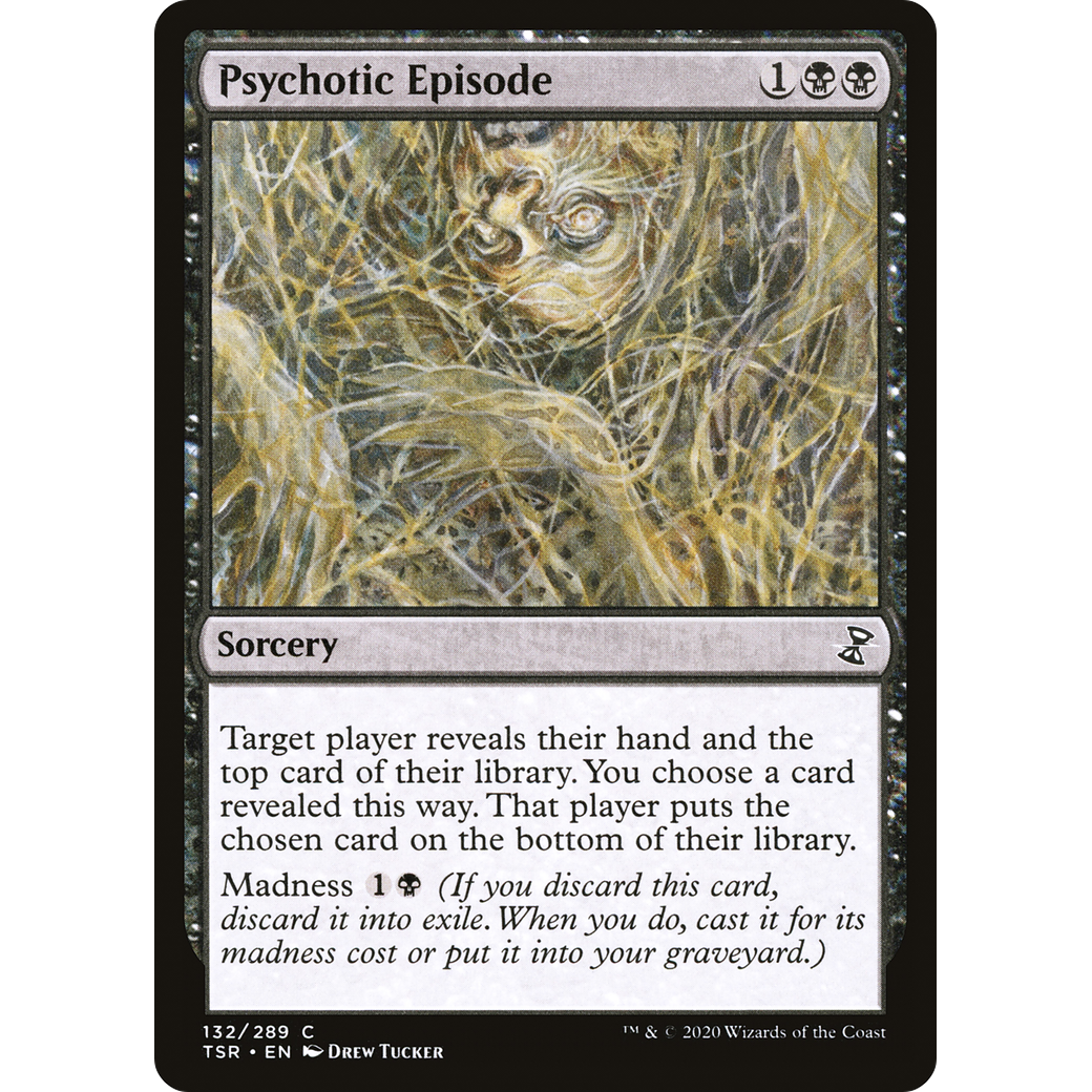 Psychotic Episode (TSR-132) - Time Spiral Remastered